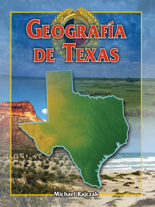 Title details for Geografía de Texas (Texas Geography) by Michael Rajczak - Available